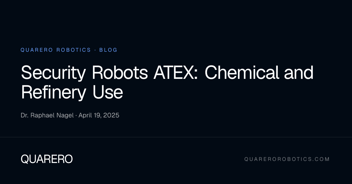 Security Robots ATEX: Chemical and Refinery Use