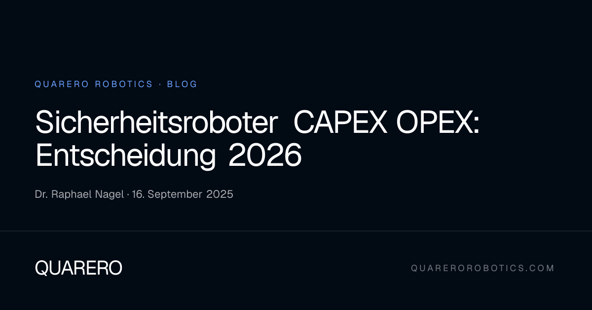 Sicherheitsroboter CAPEX OPEX: Entscheidung 2026
